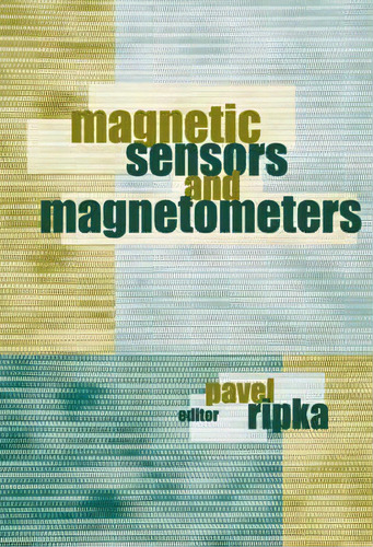 Magnetic Sensors And Magnetometers, De Pavel Ripka. Editorial Artech House Publishers, Tapa Dura En Inglés