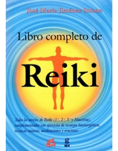 Libro Completo De Reiki - Jimenez Solana Jose