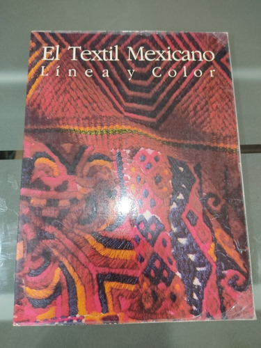 El Textil Mexicano Línea Y Color Roberto R. Littman