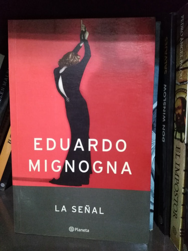 La Señal - Eduardo Mignogna