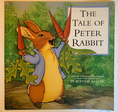 The Tale Of Peter Rabbit; By Beatrix Potter