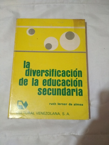 La Diversificación De La Educación Secundaria Ruth Lerner 