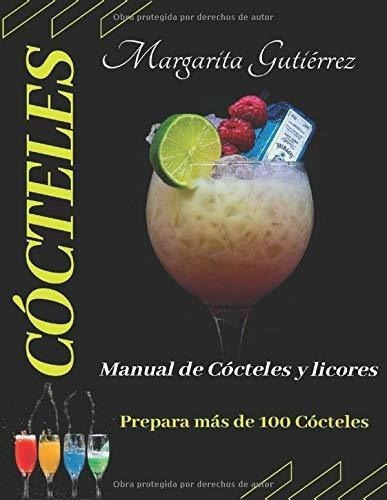 Manual Del Cocteleria Manual De Cocteleria (vol.) -, De Gutierrez, Margar. Editorial Independently Published En Español