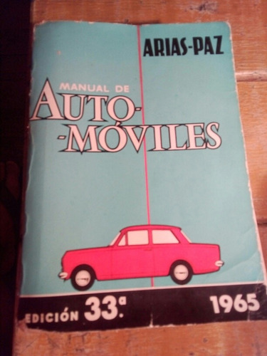 Arias-paz, Manual De Automóviles 1965