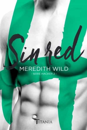 Sin Red ( Serie Hacker 2) - Meredith Wild