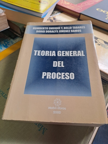 Teoría General Del Proceso, Humberto Bello