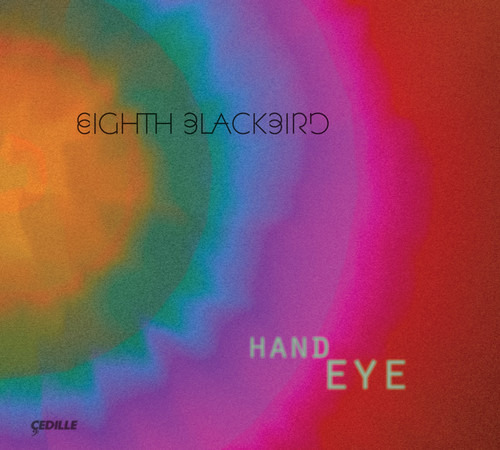 Timo//eighth Blackbird Andres Hand Eye Cd