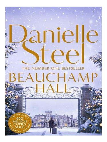 Beauchamp Hall: An Uplifting Tale Of Adventure And Fol. Ew02