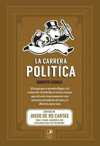La Carrera Politica - Roberto Garriz