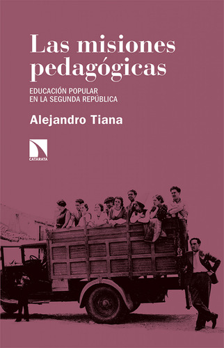 Las Misiones Pedagogicas Tiana Ferrer, Alejandro La Catarat