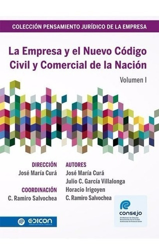 La Empresa Y El Nuevo Código Civil Y Com.  José María Curá