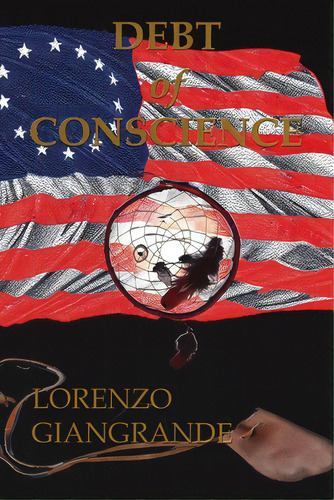 Debt Of Conscience, De Giangrande, Lorenzo. Editorial Go To Publish, Tapa Blanda En Inglés