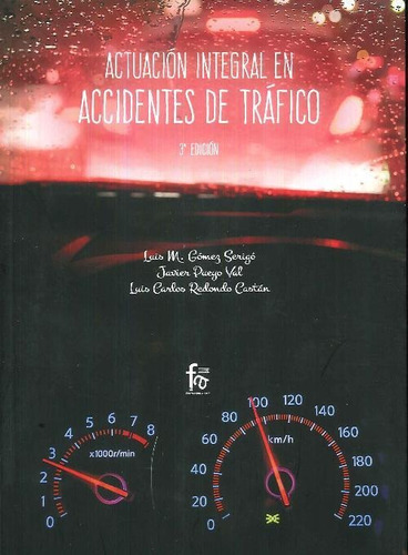 Libro Actuación Integral En Accidentes De Tráfico De Luis Ca