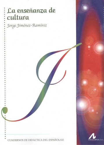 Libro La Enseñanza De Cultura - Jimenez Ramirez, Jorge