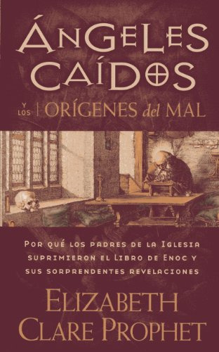 Libro Angeles Caidos Y Los Origenes Del Mal - Prophet Elizab