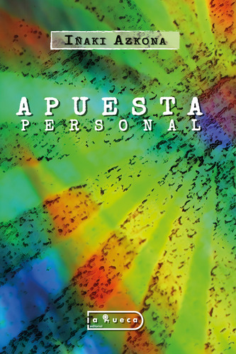 Apuesta Personal, De Iñaki Azkona