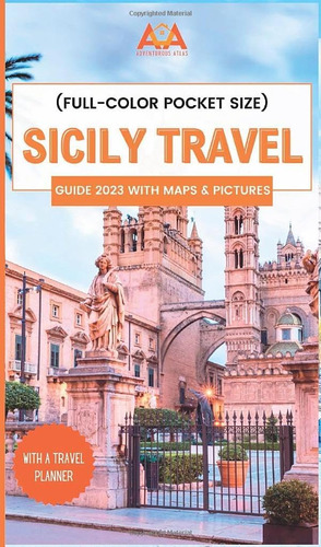 Libro: Sicily Travel Guide 2023 With Maps & Pictures Pocket