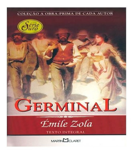 Germinal N41: Germinal N41, De Zola, Émile. Editora Martin Claret, Capa Mole, Edição 1 Em Português