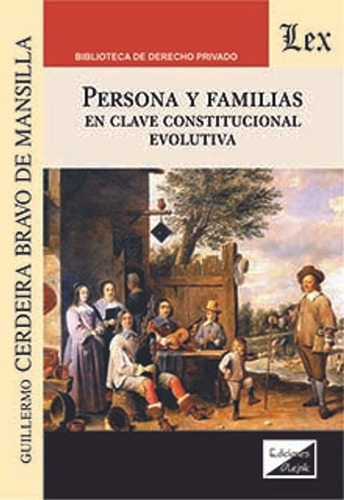Cerdeira, G. Persona Y Familia. En Clave Constitucional Evol