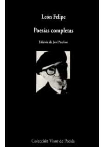 Poesias Completas (leon Felipe) - Leon Felipe