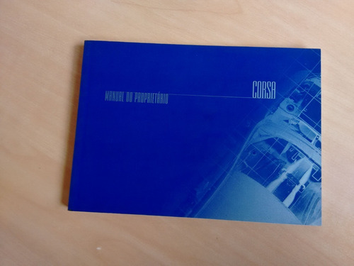 Manual Do Proprietário Corsa Ano 2000 Chevrolet 391q (Usado)