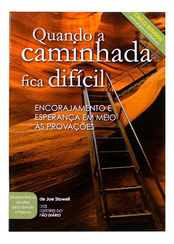 Revista: Quando A Caminhada Fica Difícil, De Vários Autores., Vol. Não Se Aplica. Editora Pão Diário, Capa Mole Em Português, 2015 (Usado)
