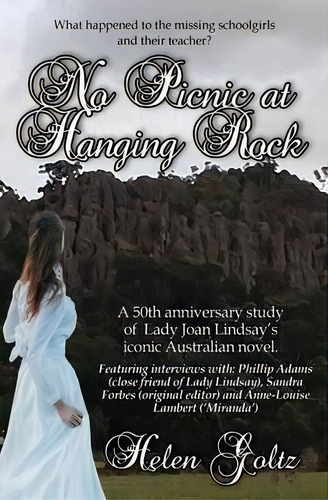 No Picnic At Hanging Rock, De Helen Goltz. Editorial Atlas Productions, Tapa Blanda En Inglés