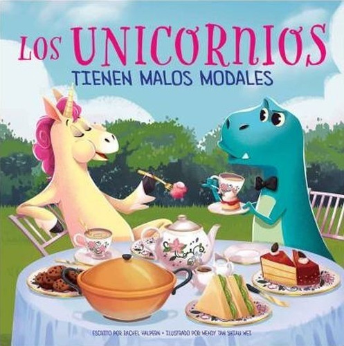 Los Unicornios Tienen Malos Modales / Pd., De Halpern, Rachel. Editorial Phoenix International Publications Inc Infantil, Tapa Blanda En Español, 0
