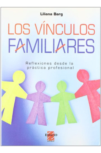 Libro Vinculos Familiares Reflexiones Desde La Practica Prof