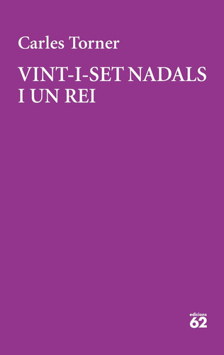 Vint-i-set Nadals I Un Rei (libro Original)