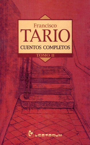 Cuentos Completos T. I + T. Ii - Francisco Tario - Lectorum