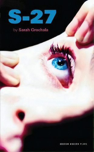 S-27, De Sarah Grochala. Editorial Bloomsbury Publishing Plc, Tapa Blanda En Inglés