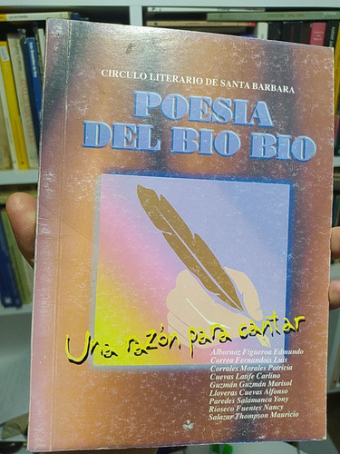 Poesía Del Bio Bio Varios Autores Ed. Una Razón Para Cantar