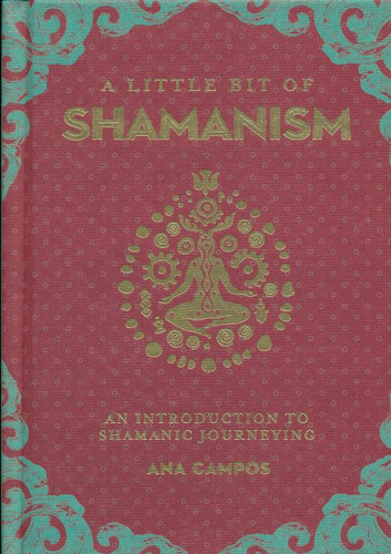 Libro A Little Bit Of Shamanism. An Introduction To Sham Lku