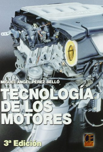 Libro Tecnología De Los Motores De Miguel Ángel Pérez Bello