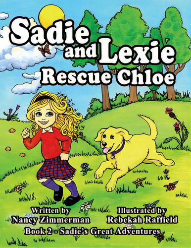 Sadie And Lexie Rescue Chloe, De Raffield, Rebekah. Editorial Lightning Source Inc, Tapa Blanda En Inglés