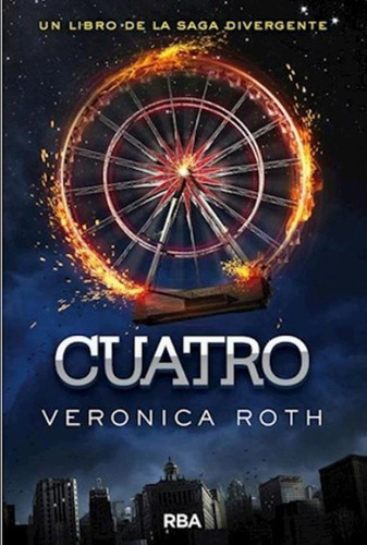 Cuatro - Veronica Roth
