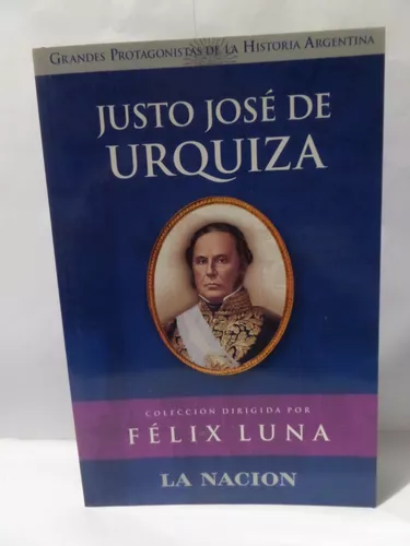 Biografia de Justo José de Urquiza