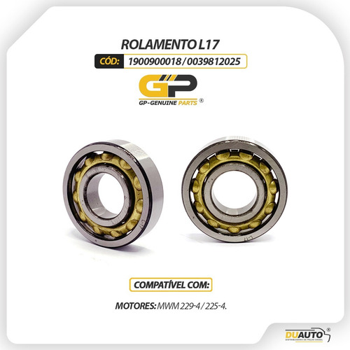 Rolamento L17 Motores 229-4 225-4 - 1900900018 0039812025