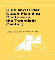 Comprar Libro Rule And Order Dutch Planning Doctrine In The Twent...