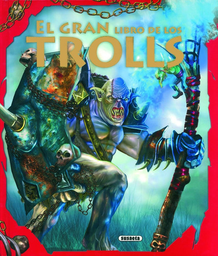 El Gran Libro De Los Trolls - Múñez, Fernando J