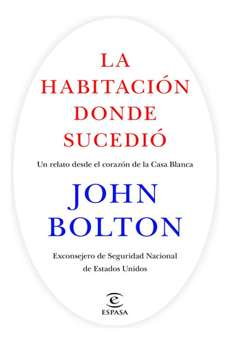 La Habitación Donde Sucedió   John Bolton