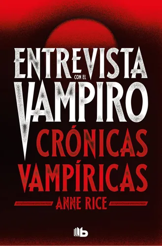 comprar Entrevista Con El Vampiro (crónicas Vampíricas 1) -   - *