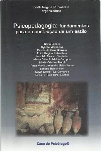 Livro: Psicopedagogia: uma Prática, Diferentes Estilos - Edith