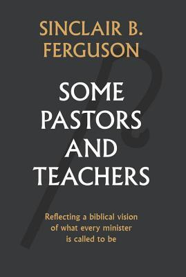 Libro Some Pastors And Teachers