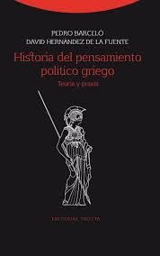 Historia Del Pensamiento Politico Griego - Teoria Y Praxis
