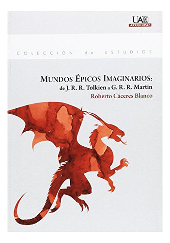 Libro Mundos Epicos Imaginarios  De Caceres Blanco Rober