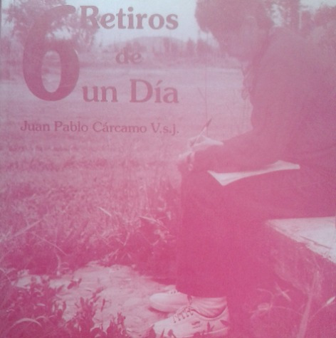 6 Retiros De Un Día / Juan Pablo Cárcamo