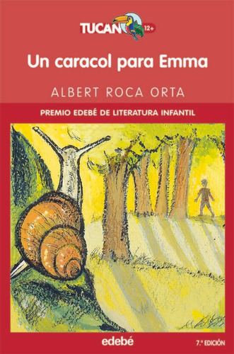 UN CARACOL PARA EMMA, de Roca i Orta, Albert. Editorial edebé, tapa blanda en español