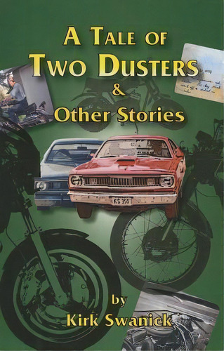 A Tale Of Two Dusters And Other Stories, De Kirk Swanick. Editorial Lost Classics Book Company, Tapa Blanda En Inglés